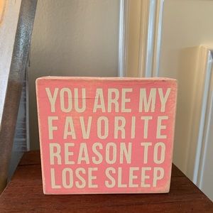 “Favorite reason to lose sleep” block sign